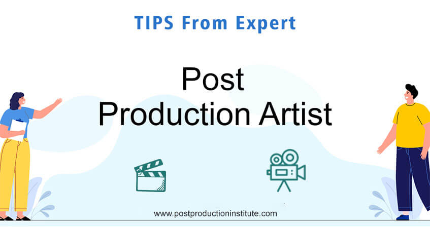 Tips from Expert Post Production Artist to Make You Look, like a Genius On-Set