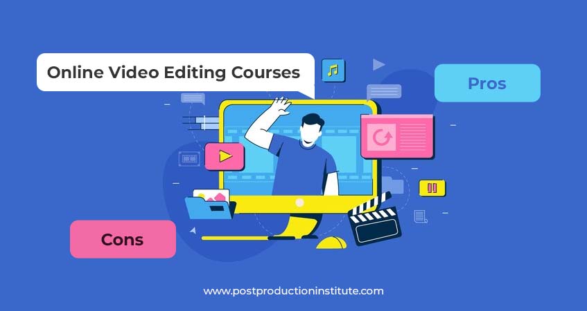 pros and cons of online video editing courses